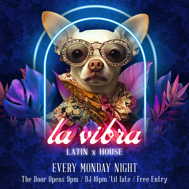 La Vibra Latin House Every Monday Night